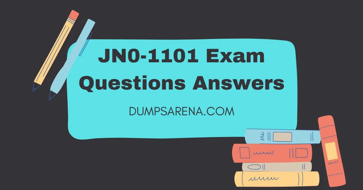 Free JN0-1101 Exam Questions Answers Available Now